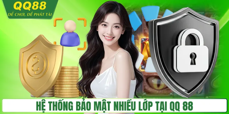 Hệ thống bảo mật nhiều lớp tại QQ 88